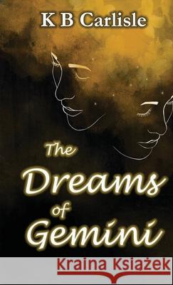 The Dreams of Gemini Carlisle 9781946419637 Woods Publishing - książka
