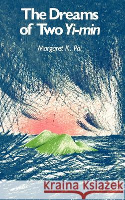 The Dreams of Two Yi-Min Margaret K. Pai 9780824811792 University of Hawaii Press - książka