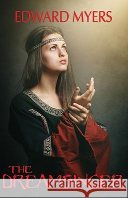 The Dreamsinger Edward Myers 9781932727432 Montemayor Press - książka