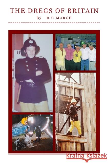 The Dregs of Britain R.C Marsh 9781837947348 Pegasus Elliot Mackenzie Publishers - książka