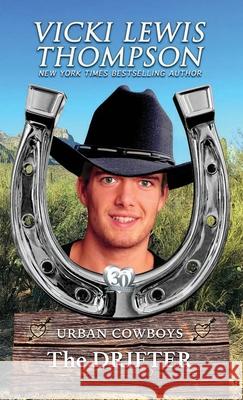 The Drifter: Secret Baby Western Romance Vicki Lewis Thompson 9781638038955 Ocean Dance Press LLC - książka