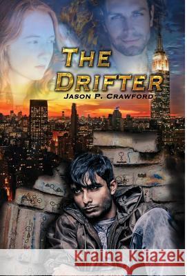 The Drifter: The Essentials Book 1 Jason P Crawford Kathy Ree Angelique Gunnels 9780996055833 Epitome Press - książka