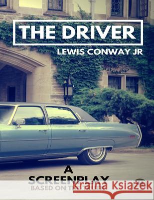 The Driver Lewis Conwa 9781530383092 Createspace Independent Publishing Platform - książka