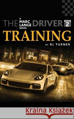 The Driver Book II - Training Robert L. Turner 9781502700339 Createspace - książka