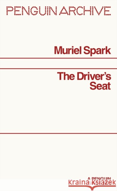 The Driver's Seat Muriel Spark 9780241752036 Penguin Books Ltd - książka