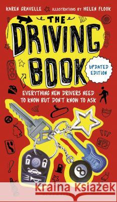 The Driving Book: Everything New Drivers Need to Know But Don't Know to Ask Karen Gravelle Helen Flook 9780802738035 Walker & Company - książka