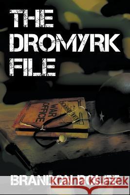 The Dromyrk File Brandon Rolfe 9781909204942 Dolman Scott - książka