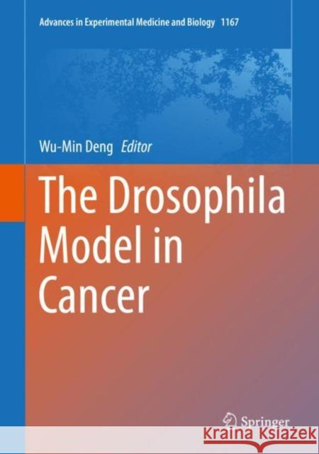 The Drosophila Model in Cancer  9783030236281 Springer - książka