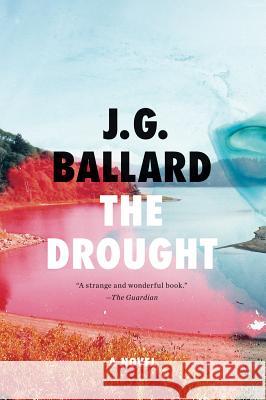 The Drought J. G. Ballard 9780871404015 Liveright Publishing Corporation - książka