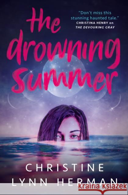 The Drowning Summer Christine Lynn Herman 9781789098594 Titan Books Ltd - książka