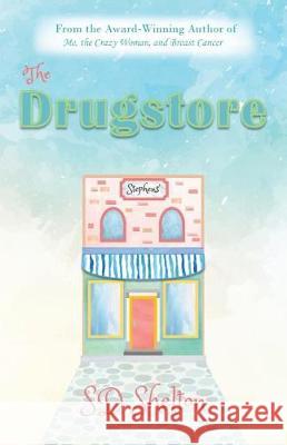 The Drugstore Sd Shelton 9780982508527 Enlighten Press - książka