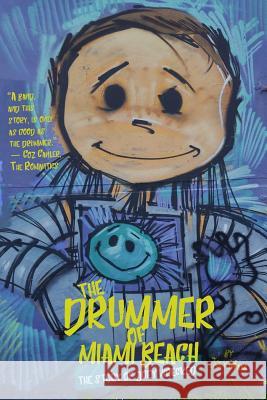 The Drummer of Miami Beach: The Story of Joey Wrecked Joey Maya 9780997949292 Jitney Books - książka