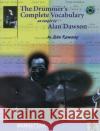 The Drummer's Complete Vocabulary as Taught by Alan Dawson: Book & Online Audio Dawson, Alan 9780769265247 Alfred Publishing Company