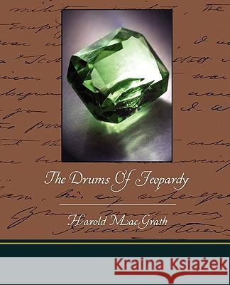 The Drums Of Jeopardy Macgrath, Harold 9781438520100 Book Jungle - książka