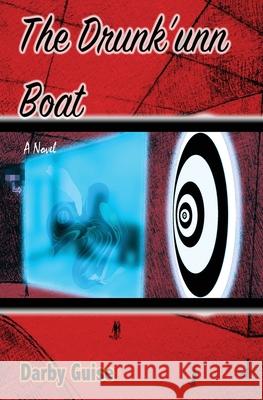 The Drunk'unn Boat Darby Guise 9781777527501 Bear Skin Bob Press - książka