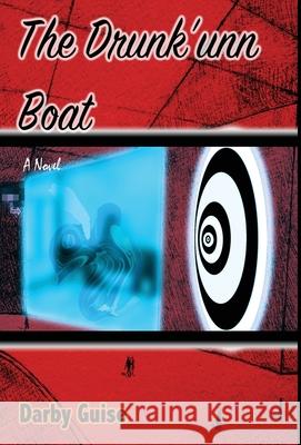 The Drunk'unn Boat Darby Guise 9781777527525 Bear Skin Bob Press - książka