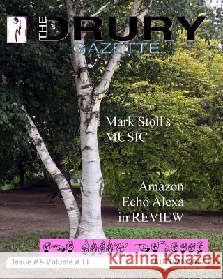 The Drury Gazette AUTUMN 2017 Drury Gazette Gary Drury 9781082066764 Independently Published - książka