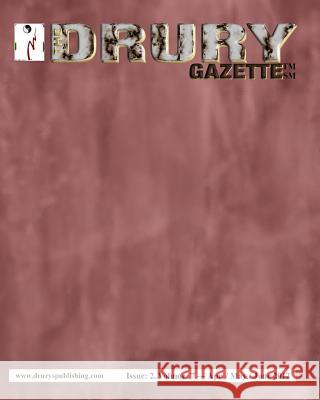 The Drury Gazette: Issue 2, Volume 7 - April / May / June 2012 Drury Gazette Gary Drury 9781083043788 Independently Published - książka