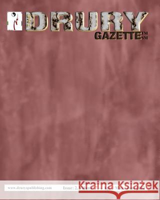 The Drury Gazette: Issue 2, Volume 7 - April / May / June 2012 Gary Drury Susan C. Barto C. David Hay 9781477668924 Createspace - książka