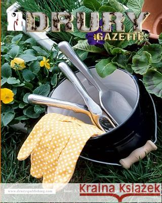 The Drury Gazette: Issue 3, Volume 6 - July / August / September 2011 Gary Drur Gary Drury Cecilia G. Haupt 9781466319783 Createspace - książka