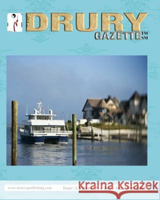 The Drury Gazette Issue 3 Volume 9 July / Aug. / Sept. 2015 Gary Drur 9781522756972 Createspace Independent Publishing Platform - książka
