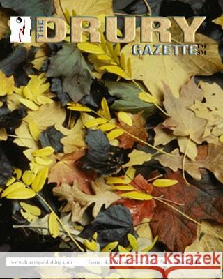 The Drury Gazette: Issue 4, Volume 7 - October / November / December 2012 Gary Drur 9781481298834 Createspace - książka