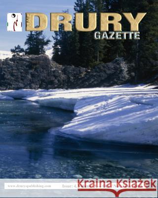 The Drury Gazette Issue 4 Volume 9 Oct. / Nov. / Dec. 2015 Gary Drur 9781522757320 Createspace Independent Publishing Platform - książka