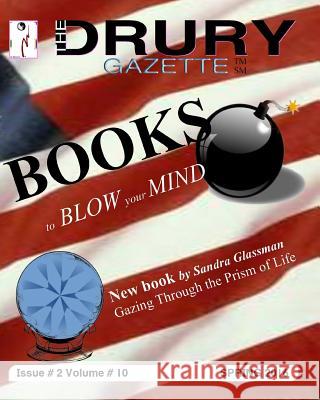 The Drury Gazette SPRING 2016 Drury Gazette Sandra Glassman Gary Drury 9781082086472 Independently Published - książka