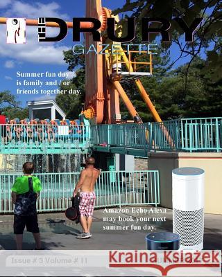 The Drury Gazette SUMMER 2017 Drury Gazette Gary Drury 9781082062988 Independently Published - książka