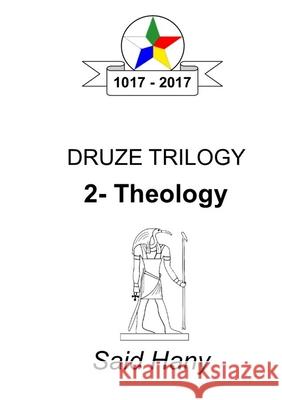 The Druze Trilogy: Theology Said Hany 9780244237011 Lulu.com - książka