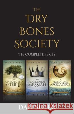 The Dry Bones Society: The Complete Series Dan Sofer 9780986393297 Dan Sofer - książka