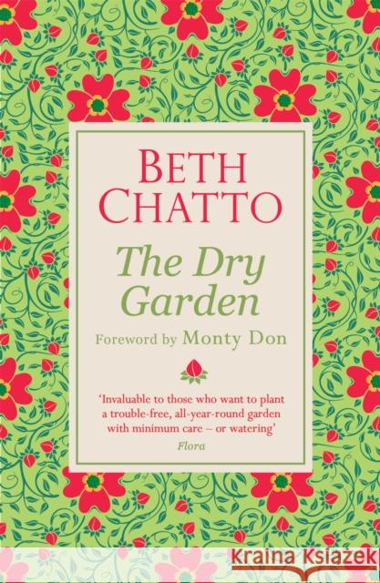 The Dry Garden Chatto, Beth 9781474610964 Orion Publishing Co - książka