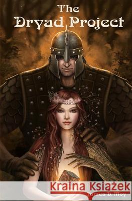 The Dryad Project James D Moy 9781478191810 Createspace Independent Publishing Platform - książka