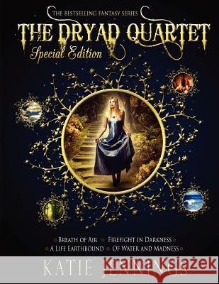 The Dryad Quartet Special Edition Katie Jennings Alli Kappen 9780615737805 Sapphire Royale Publishing - książka