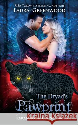 The Dryad's Pawprint Laura Greenwood 9781717868763 Independently Published - książka