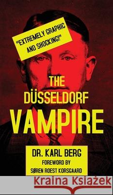 The Düsseldorf Vampire Berg, Karl 9788793987012 Korsgaard Publishing - książka