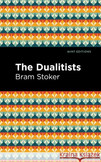The Dualitists Bram Stoker Mint Editions 9781513282053 Mint Editions - książka