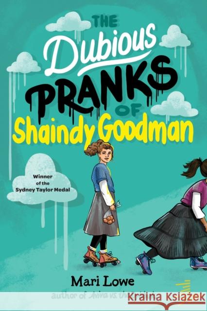 The Dubious Pranks of Shaindy Goodman Mari Lowe 9781646145201 Levine Querido - książka