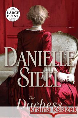 The Duchess Danielle Steel 9781524781934 Random House Large Print Publishing - książka