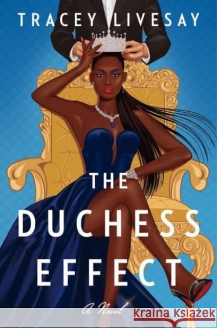 The Duchess Effect: A Novel Tracey Livesay 9780063084568 HarperCollins Publishers Inc - książka