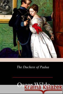 The Duchess of Padua Oscar Wilde 9781978244634 Createspace Independent Publishing Platform - książka