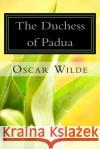 The Duchess of Padua Oscar Wilde 9781981334322 Createspace Independent Publishing Platform