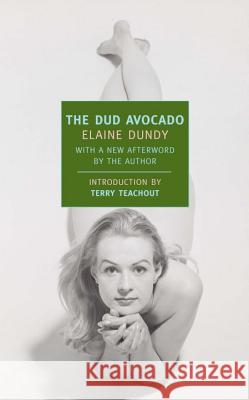 The Dud Avocado Elaine Dundy Terry Teachout 9781590172322 New York Review of Books - książka