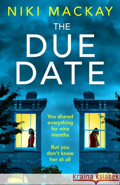 The Due Date: An absolutely gripping thriller with a mind-blowing twist Niki Mackay 9781035404537 Headline Publishing Group - książka