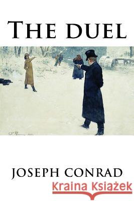 The duel Conrad, Joseph 9781536848335 Createspace Independent Publishing Platform - książka