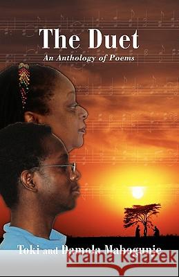 The Duet an Anthology of Poems Mabogunje, Toki 9780976694113 Amv Publishing Services - książka