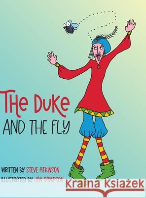 The Duke and the Fly Steve Atkinson Jan Sampson 9781716472282 Lulu.com - książka