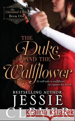 The Duke and the Wallflower Jessie Clever 9781733326278 Someday Lady Publishing LLC - książka