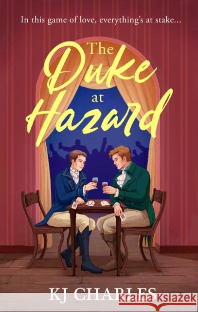 The Duke at Hazard KJ Charles 9781398715783 Orion Publishing Co - książka