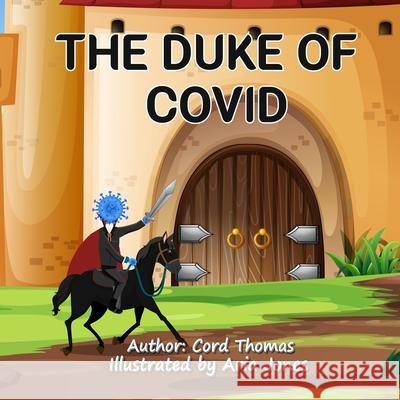 The Duke Of Covid Aria Jones Cord Thomas 9781735941004 Crf Holdings - książka